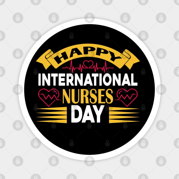 Happy International Nurses Day Magnet by coollooks